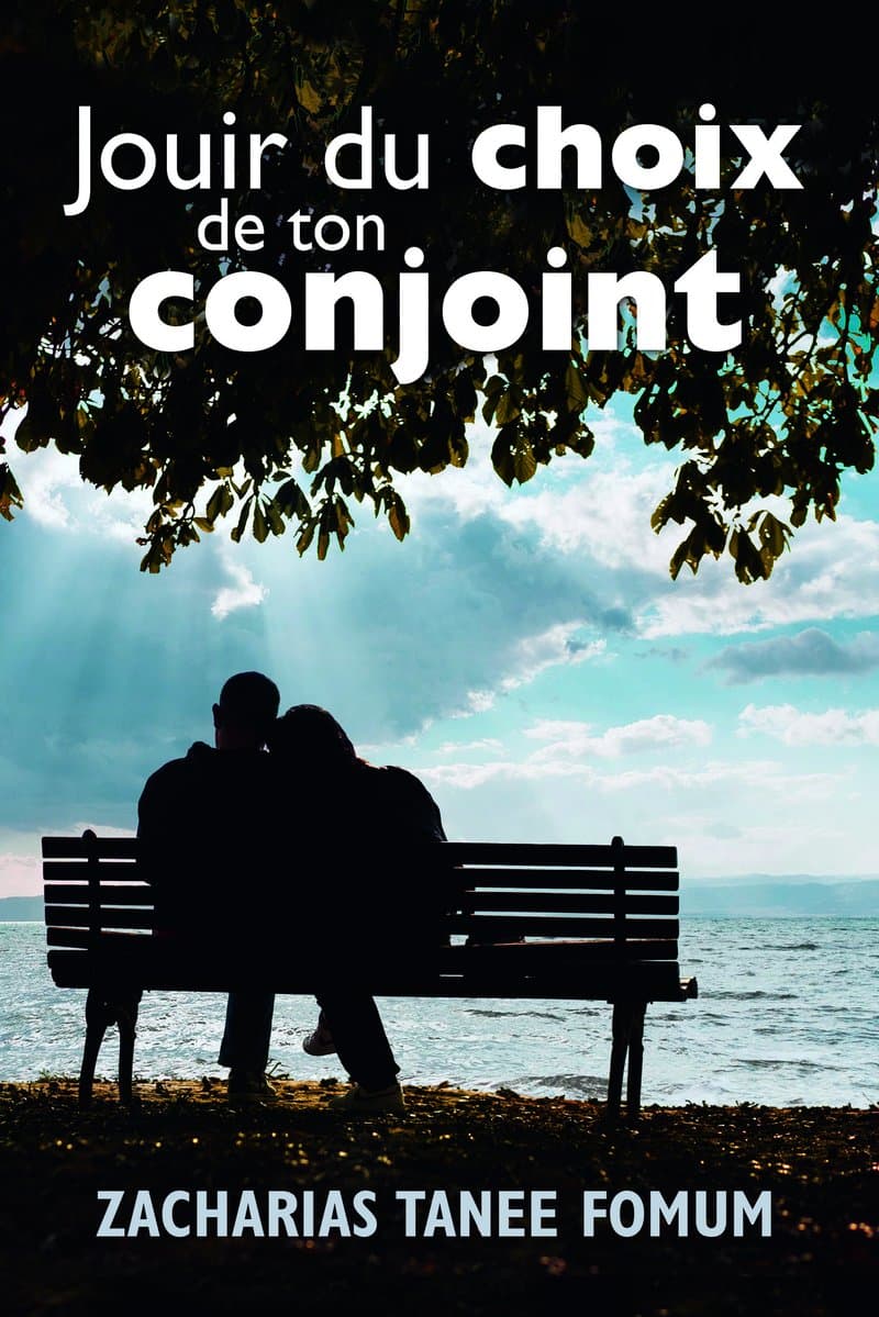 Jouir du choix de ton conjoint