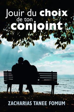 Jouir du choix de ton conjoint
