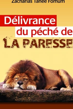 Délivrance du péché de la paresse